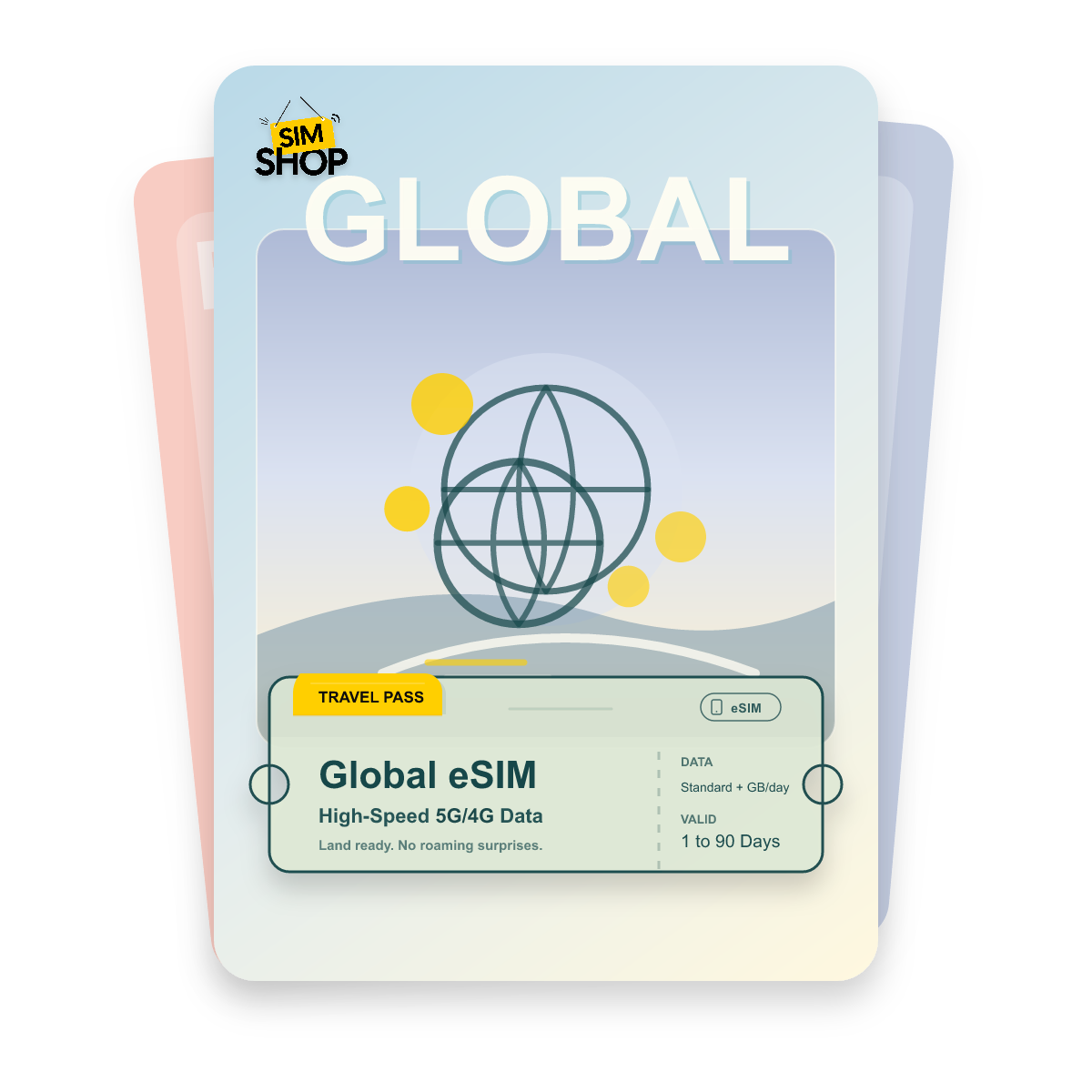 Global eSIM travel pass showing Standard + GB/day data, valid for 1 to 90 days.